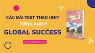 Đề Thi Hk2 Tiếng Anh 8 Global Success