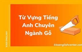 Làm Từ Gỗ Tiếng Anh