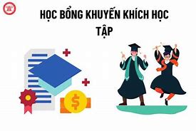 Quy Định Xét Cấp Học Bổng Khuyến Khích Học Tập