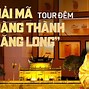 Tour Đêm Giải Mã Hoàng Thành